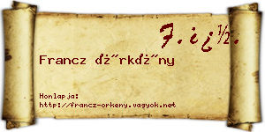 Francz Örkény névjegykártya